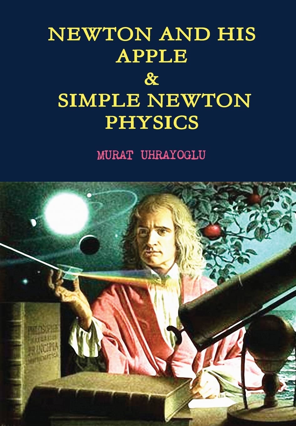 Amazon | Newton and His Apple & Simple Newton Physics | Uhrayoglu